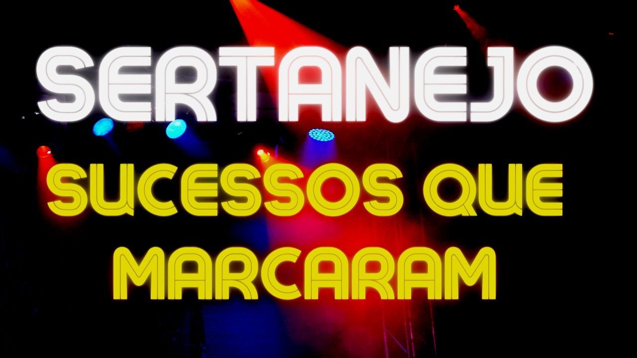 SERTANEJO🎵AS MELHORES DO SERTANEJO🎵M&Uacute;SICAS ANTIGAS