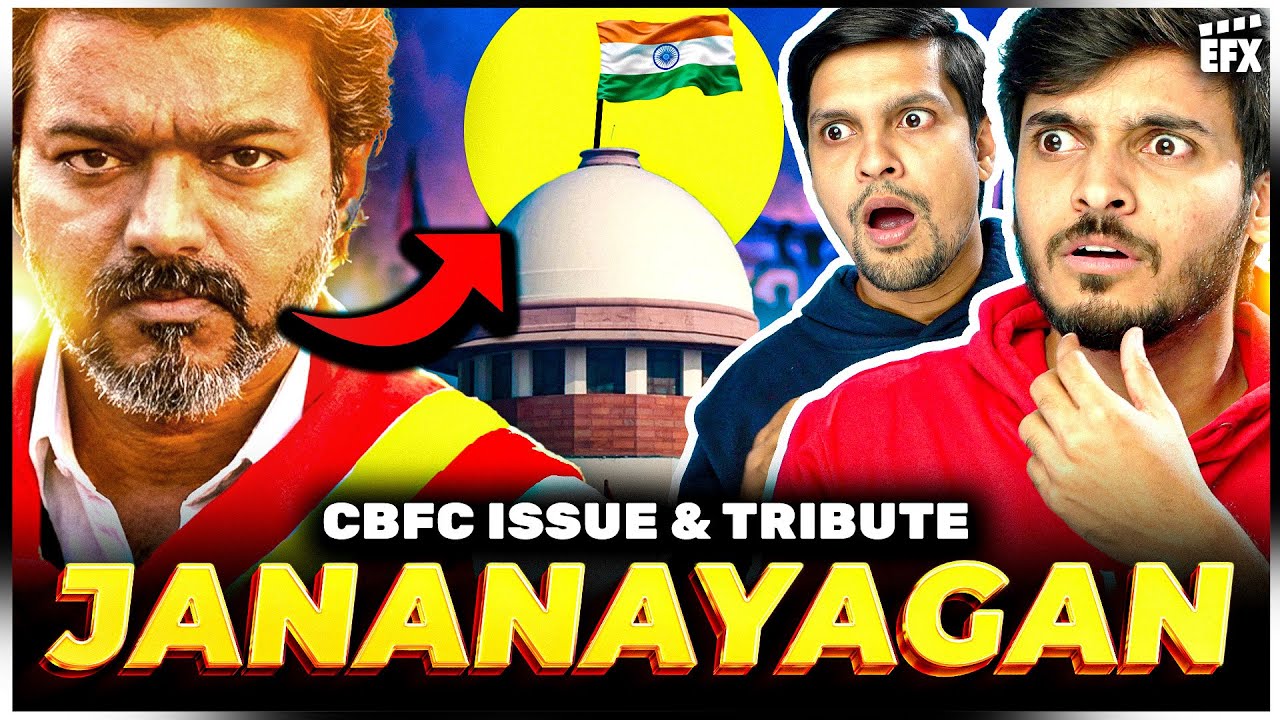 Goodbye Thalapathy ❤️ Censor Issue & Jana Nayagan Vs Parasakthi | EFX