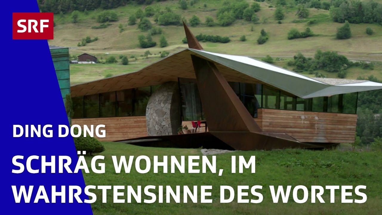 Schräg wohnen im wahrsten Sinne des Wortes | Ding Dong - Zeig mir dein Zuhause | SRF