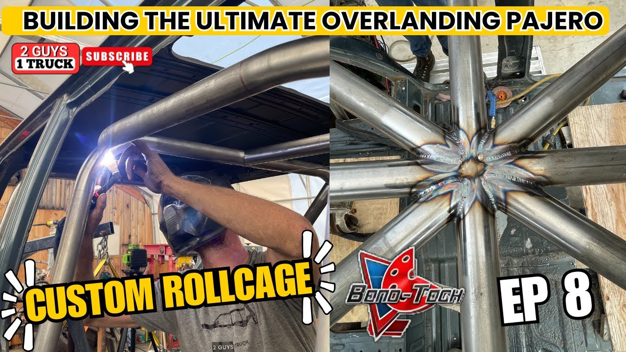 Building a Roll Cage for our ultimate overlanding Pajero