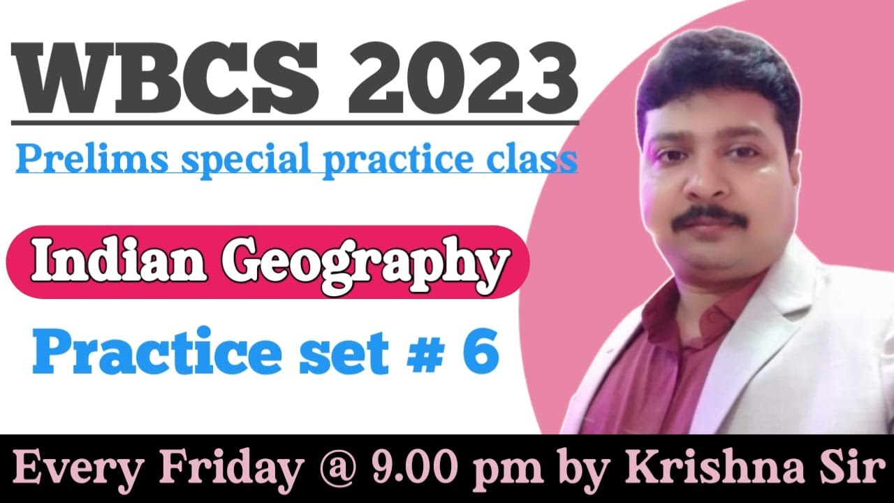 Practice set-6 | INDIAN GEOGRAPHY | WBCS 2023 Practice class | Krishna Sir | NOTE BOOK