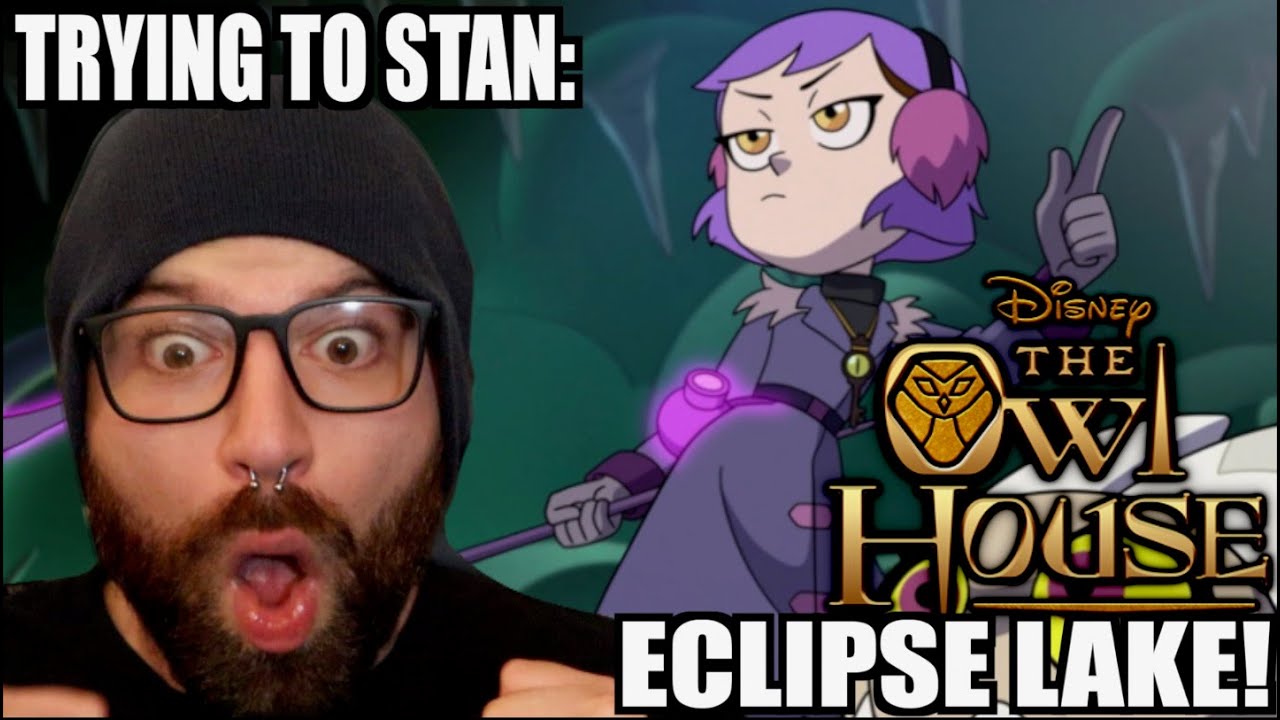 TRYING TO STAN THE OWL HOUSE: ECLIPSE LAKE! (SEASON 2 EPISODE 9 REACTION & REVIEW)