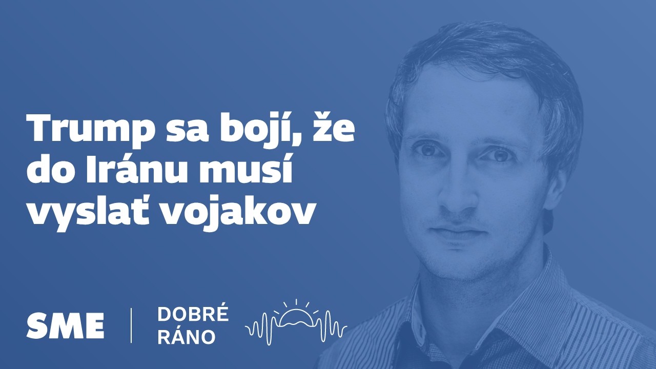 Dobr&eacute; r&aacute;no: Trump sa boj&iacute;, že do Ir&aacute;nu mus&iacute; vyslať vojakov (25. 3. 2026)