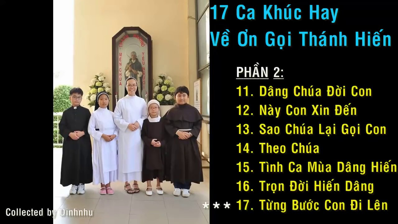 17 CA KHÚC HAY VỀ ƠN GỌI THÁNH HIẾN - PHẦN 2