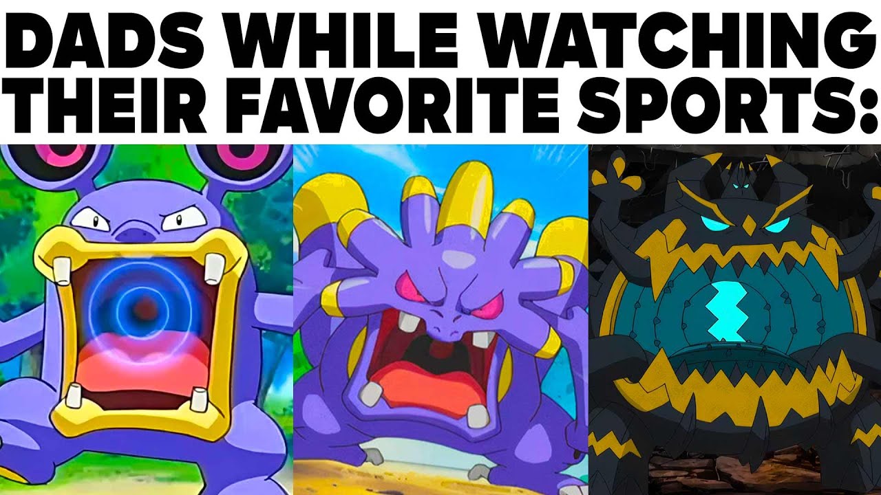 POKEMON MEMES V56 Dads While Watching Their Favorite Sports: