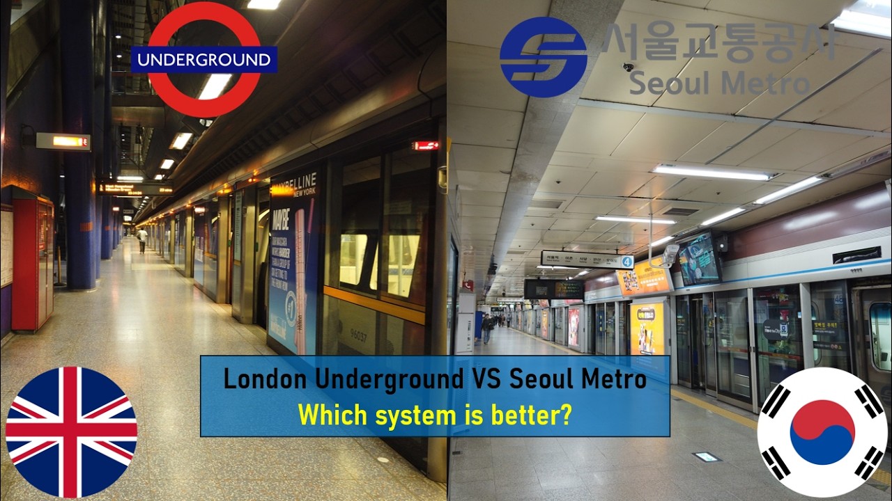 London Underground VS Seoul Metro | Which System is Better?