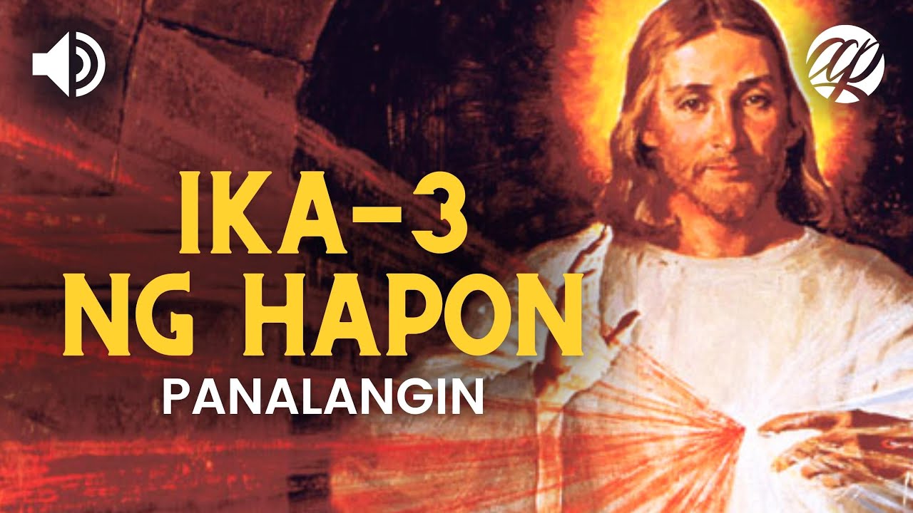 Panalangin sa Alas Tres ng Hapon &bull; Tagalog 3 O'clock Prayer Habit &bull; Divine Mercy