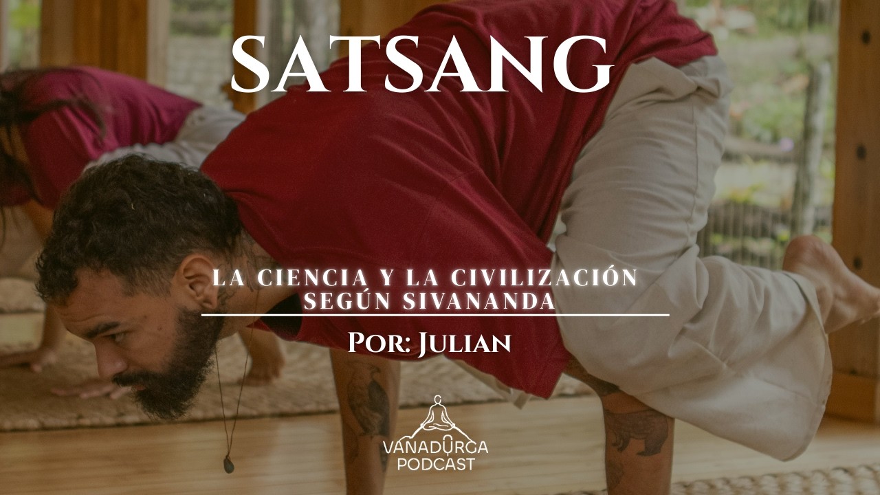 La ciencia y la civilización según Sivananda