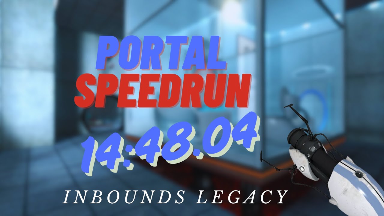 Portal 14:48.04 | Inbounds Legacy