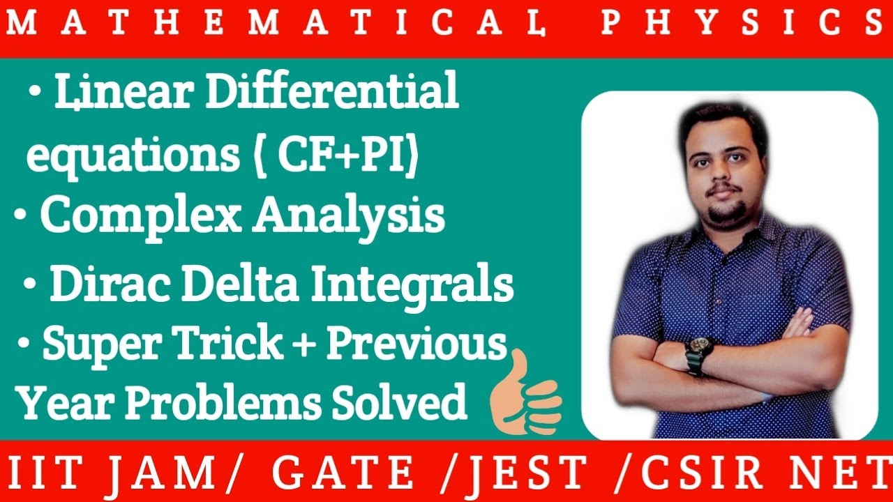 IIT JAM  Physics 2020 |JEST 2020 | GATE 2020 | Math. Physics| Diffrl eqn | Complex| Dirac Delta