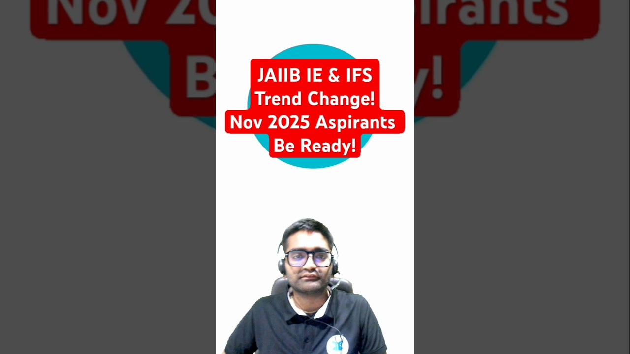 JAIIB IE & IFS Trend Change? | JAIIB Exam Preparation Strategy 2025 |JAIIB November Preparation Tips