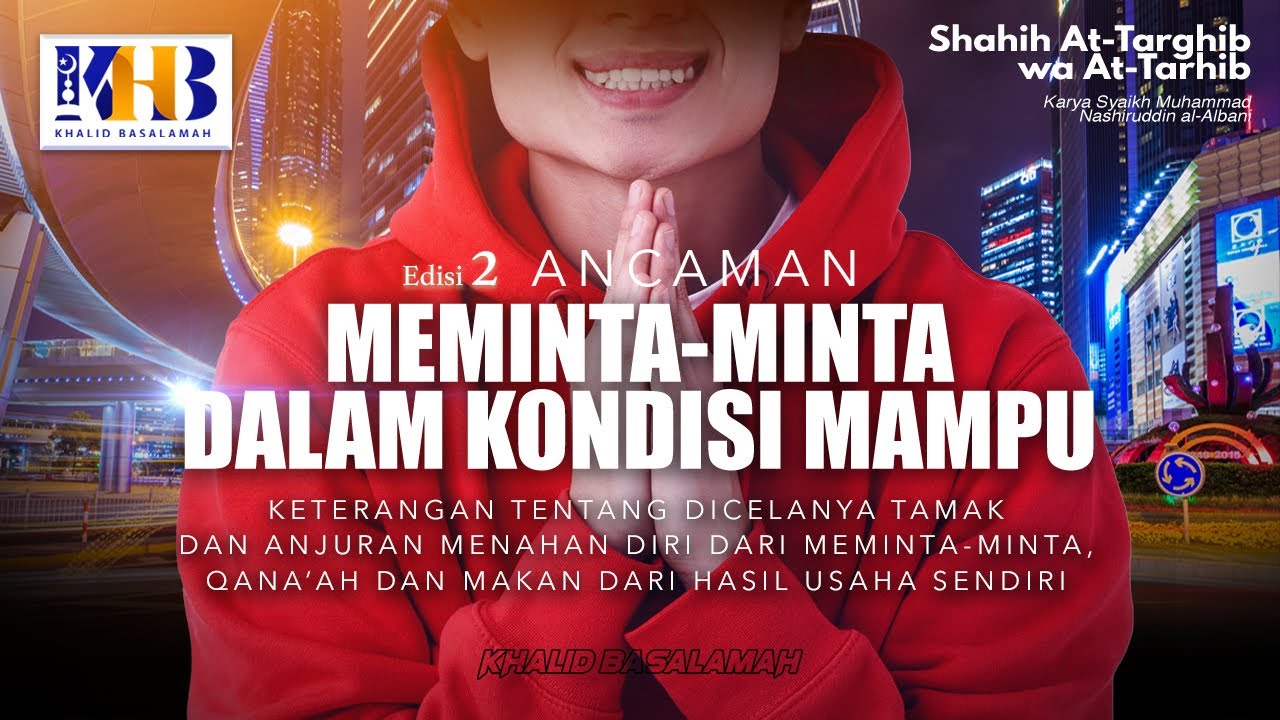 Shahih At-Targhib wa At-Tarhib: Ancaman Meminta-minta dalam Kondisi Mampu (Hadits 791-805)