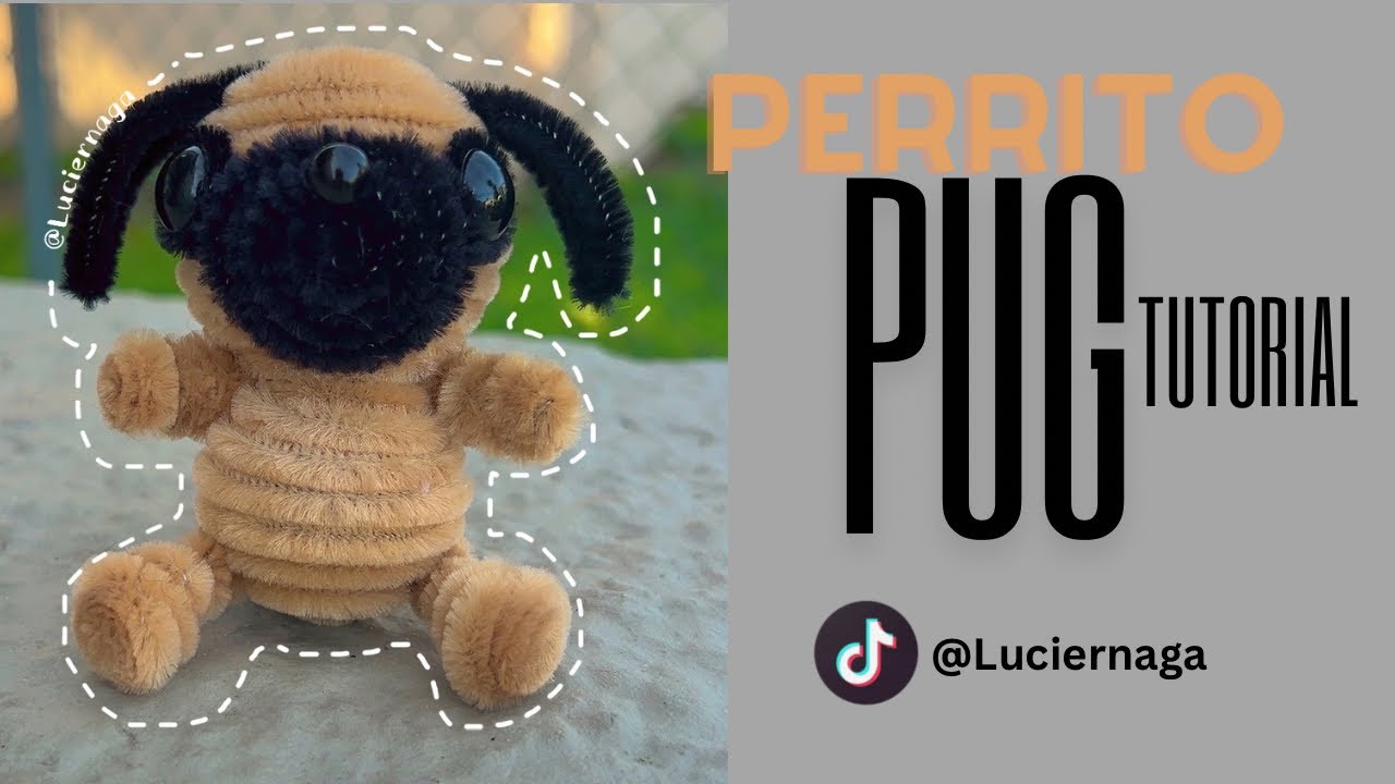 Perrito 🐶  Pug Limpia Pipas Tutorial