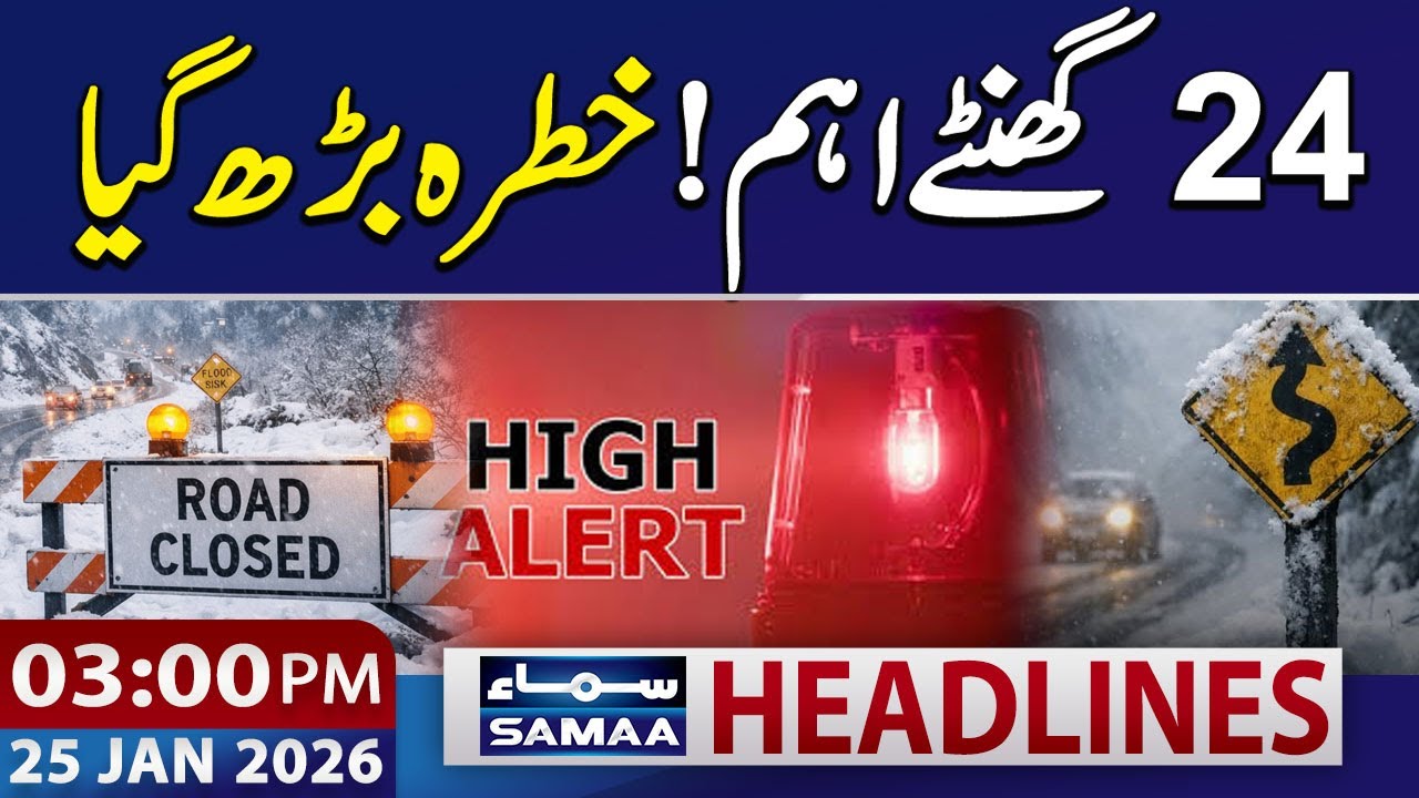 PDMA Sounds Alarm Over Flash Flood Risk in Upper KP | 03 PM News Headlines | 25 Jan 2026 |SAMAA TV