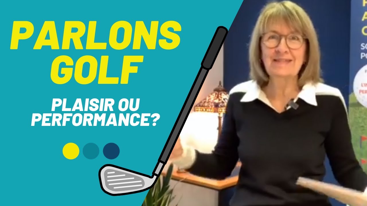 Golf  &laquo;Jouez-vous au Golf par plaisir ou pour la performance?&raquo; Jour 1/7