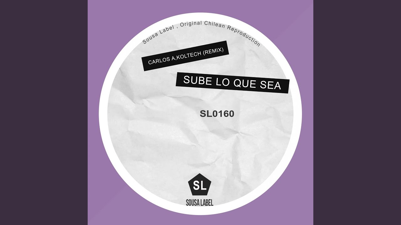 Sube Lo Que Sea (Koltech Remix)