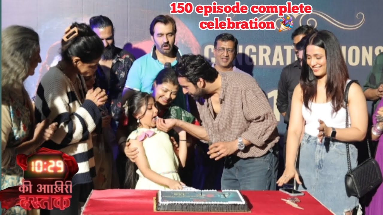10:29 Ki Aakhri Dastak | Star Bharat New Serial | 150 Episode Complete Cake Cutting Celebration |