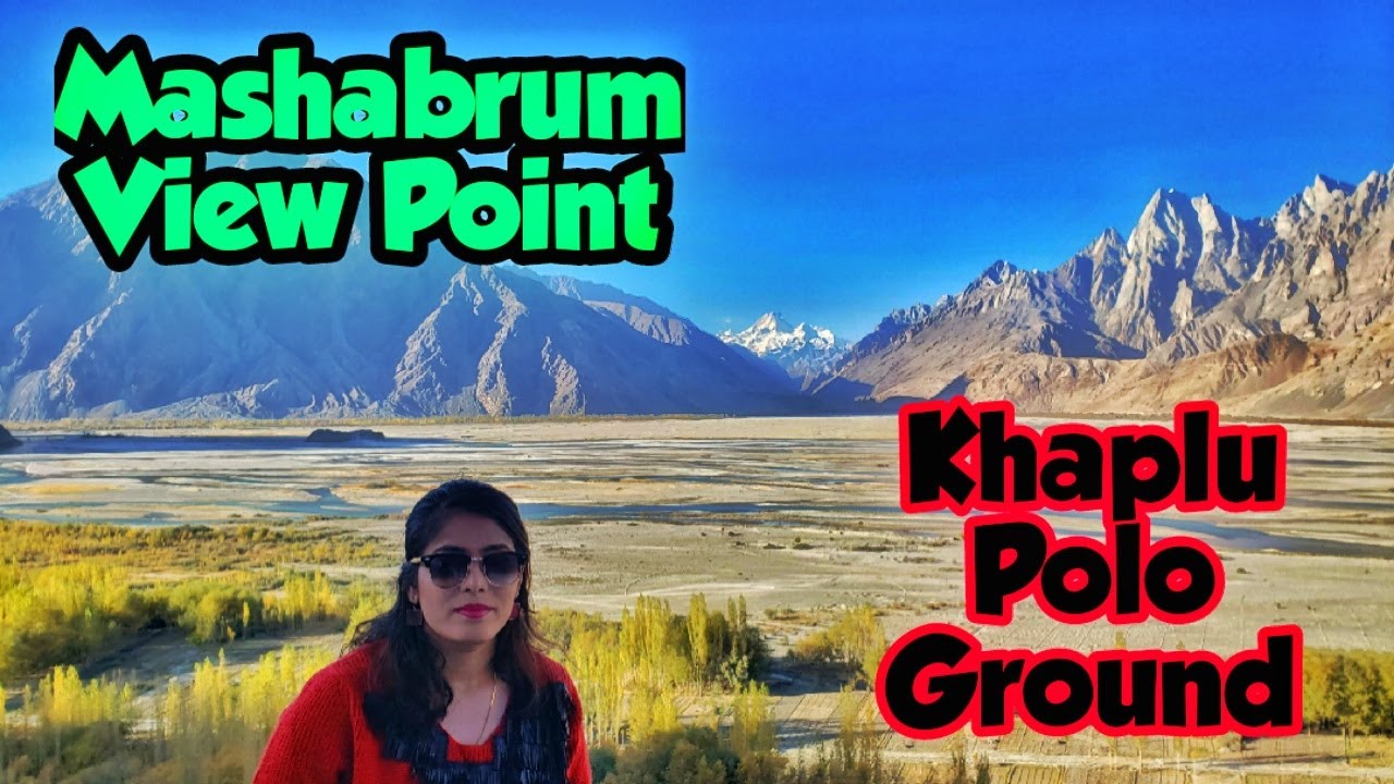 Mashabrum View Point | 9th highest mountain in Pakistan |