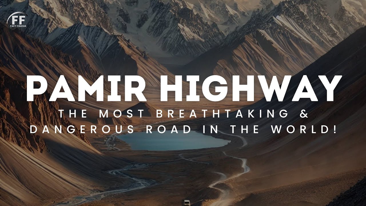 Pamir Highway: The Most Breathtaking & Dangerous Road in the World! | #roadtrip #highwayadventure