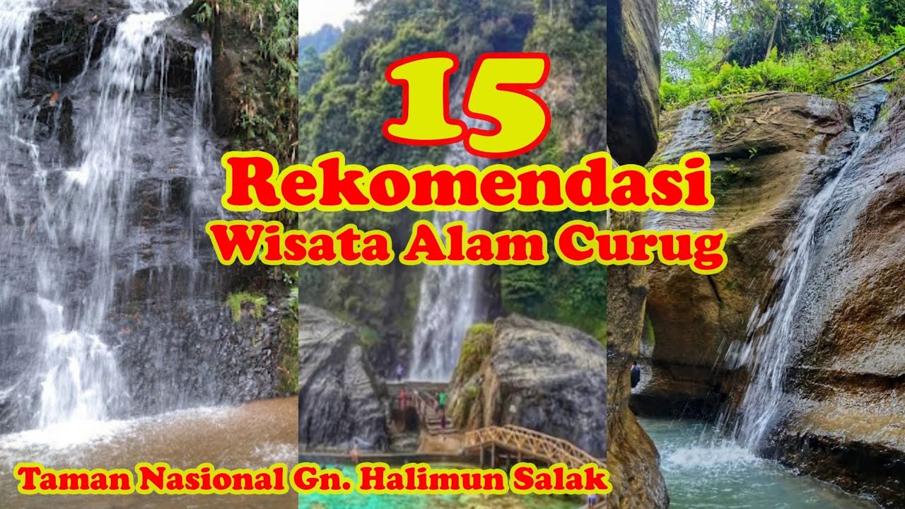15 Rekomendasi wisata Alam Curug | Taman Nasional Gunung Halimun Salak