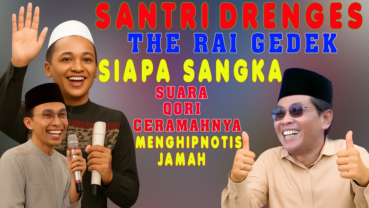 dua santri paket komplit super drenges tak di sangka qori & ceramahnya menghipnotis kh.anwar zahid
