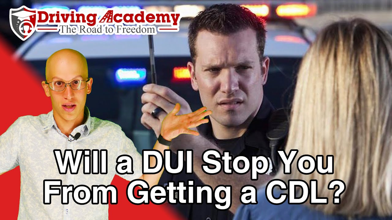 Можно ли получить CDL, если вы за рулем автомобиля в нетрезвом виде? - Driving Academy