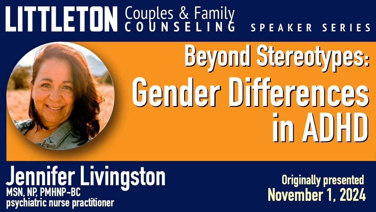 Perspectives on ADHD & Gender across the lifespan: Jennifer Livingston