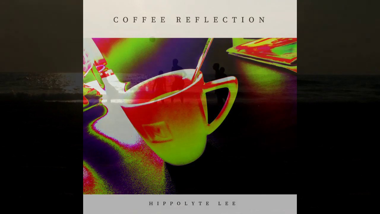 COFFEE REFLECTION - (MUSIC VIDEO)