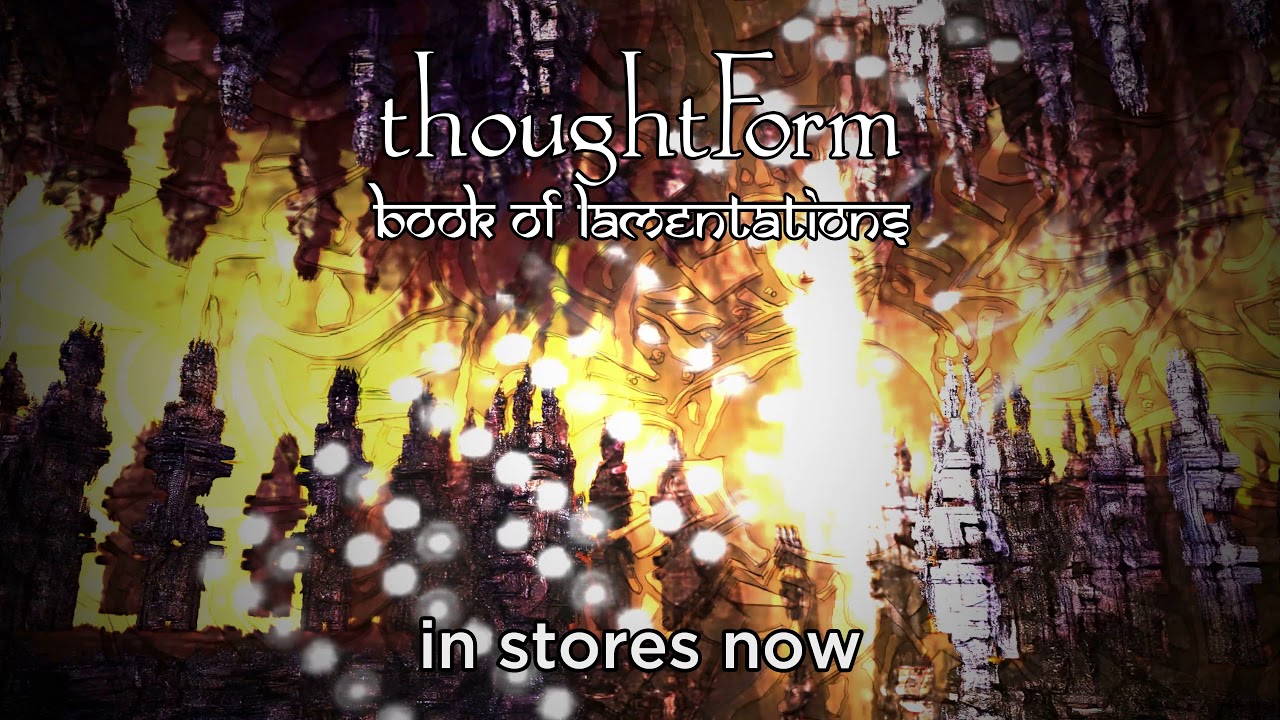 thoughtForm &bull; Book of Lamentations (new album)