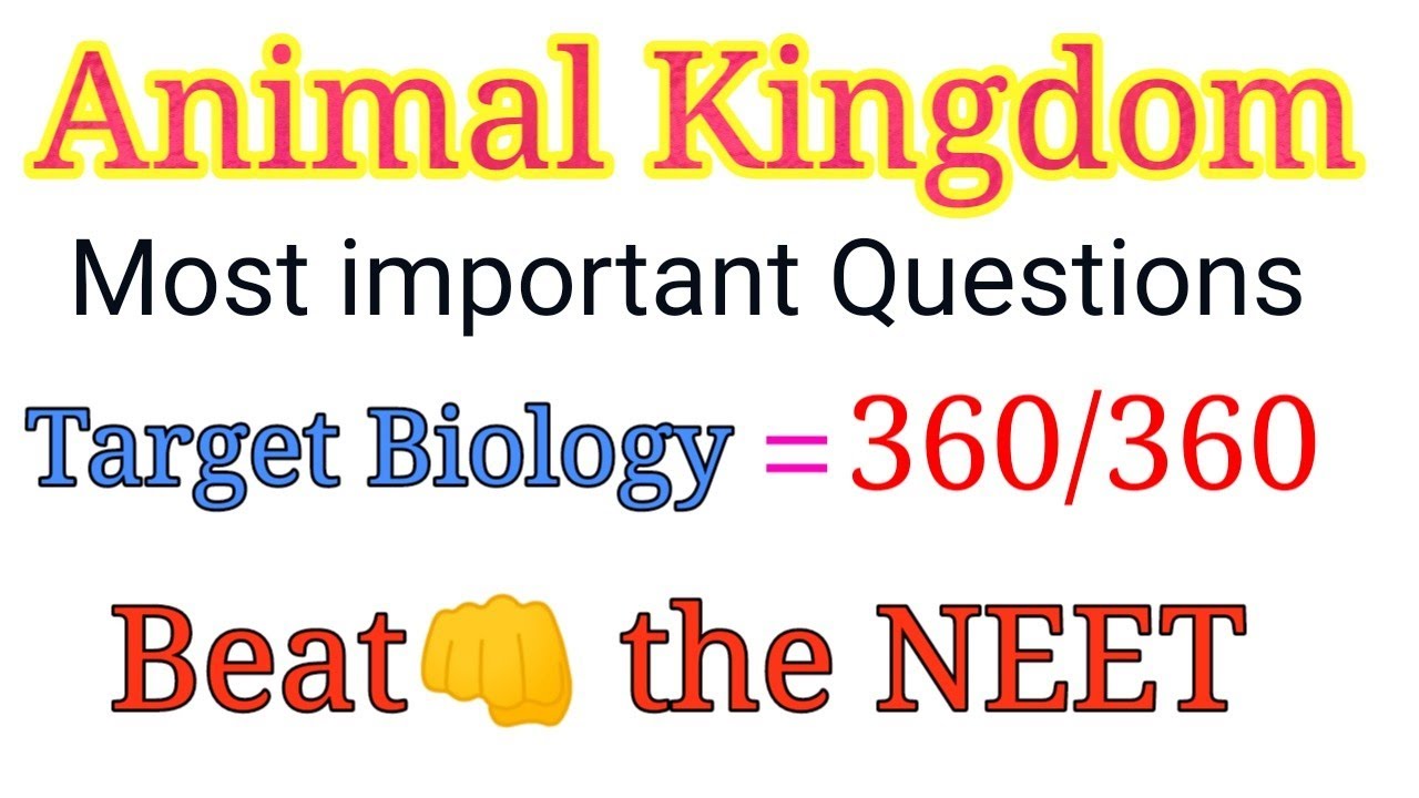NEET के लिए बहुत important questions || Animal Kingdom || very important for NEET & AIIMS