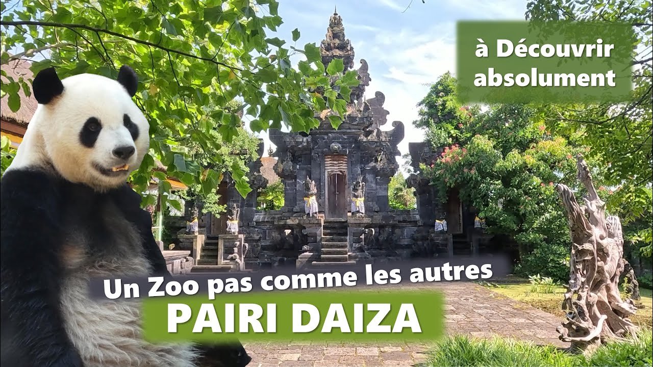 PAIRI DAIZA à découvrir absolument