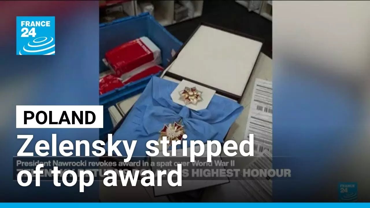 Zelensky stripped of Poland's top award amid diplomatic spat &bull; FRANCE 24 English