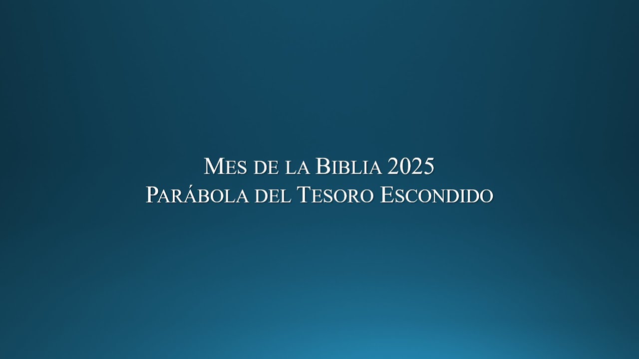 Mes de la Biblia. Parábola del Tesoro Escondido