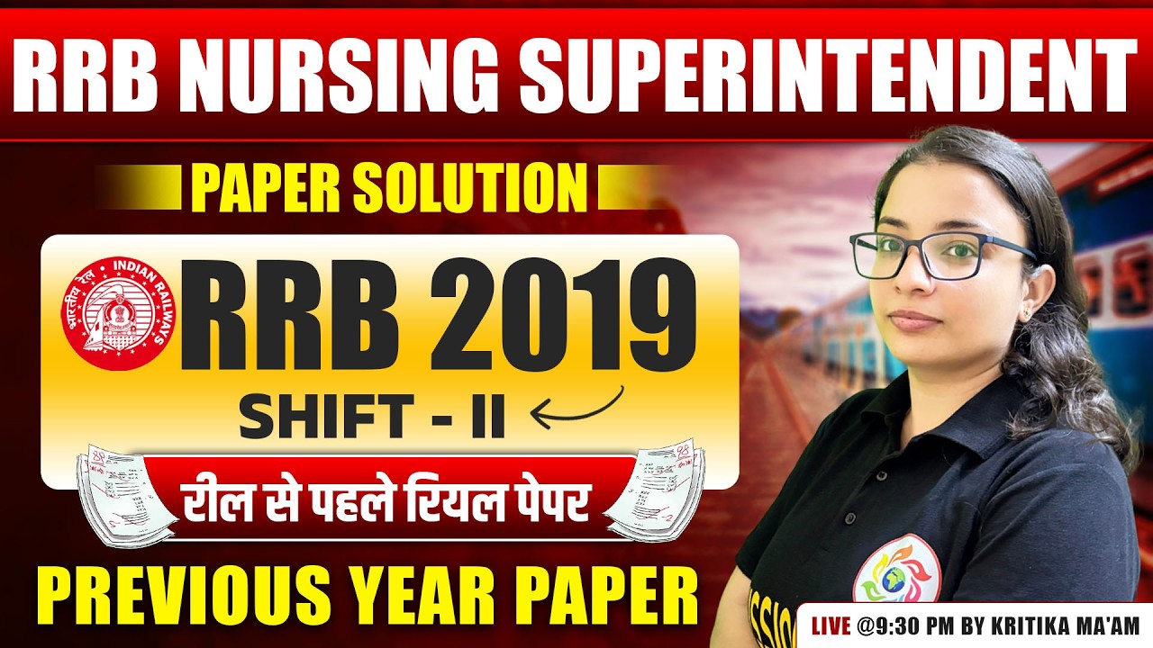 RRB Staff Nurse & Nursing Superintendent 2019 Old Question Paper | RRB SHIFT - II Nursing PYQ | #rrb