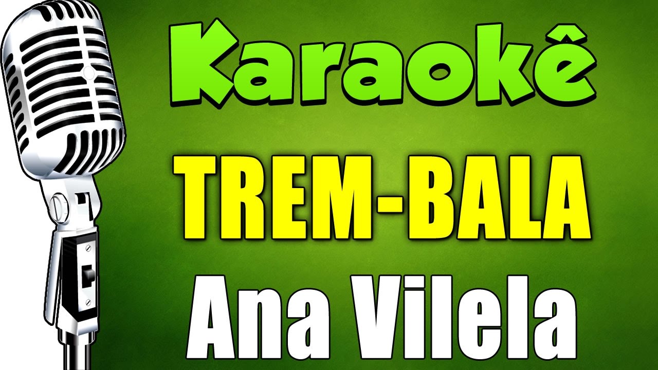 🎤 Trem-Bala - Ana Vilela (Karaokê Acústico) #karaokê #trembalada