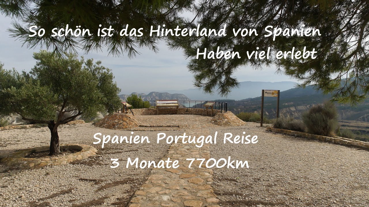 Reisebericht:2021 So schön ist das Hinterland von Spanien und Portugal und Freunde besuchen