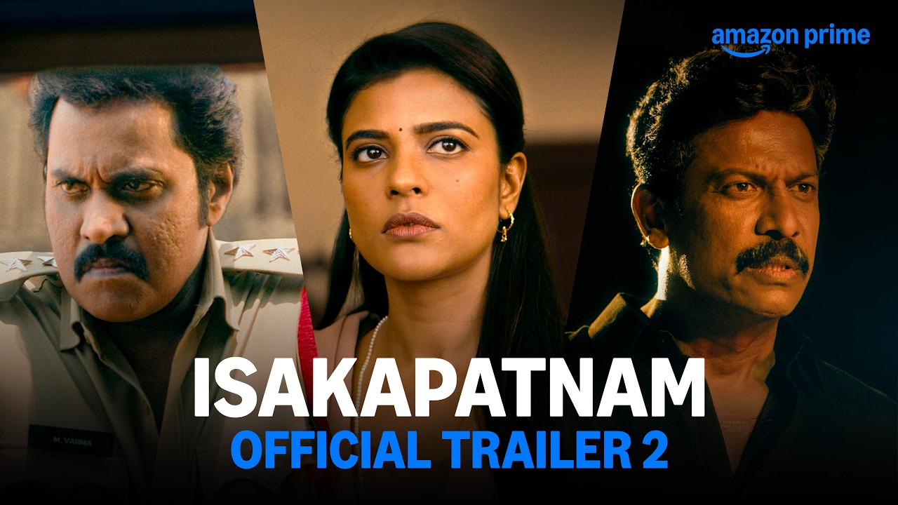 Isakapatnam - Official Trailer 2 |Samuthirakani, Aishwarya Rajesh, Sunil,Naresh Agastya,Merin Philip