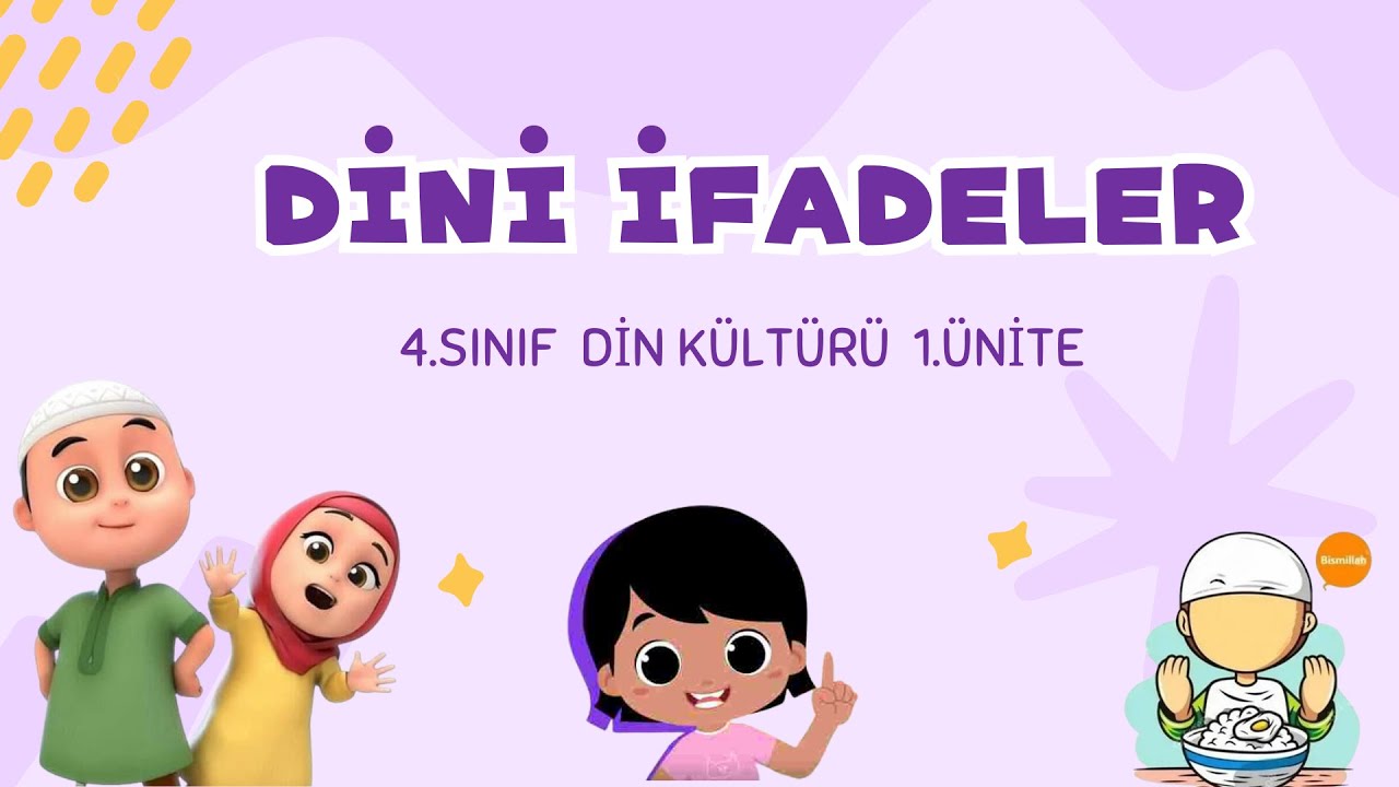 4.SINIF -Din K&uuml;lt&uuml;r&uuml;- DİNİ İFADELER - dindersi video anlatım