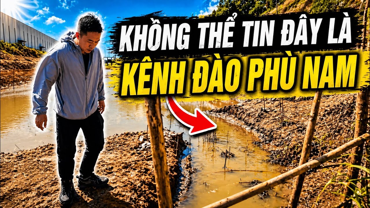 Hiện trạng kênh đào Phù Nam Campuchia - Không tin vào mắt mình