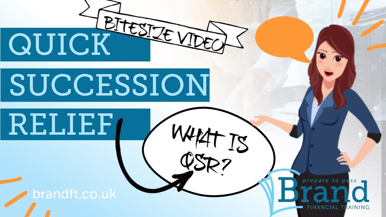 What is Quick Succession Relief (QSR)- How does it work? 2022/23 for CII R03, R06, AF1, AF5