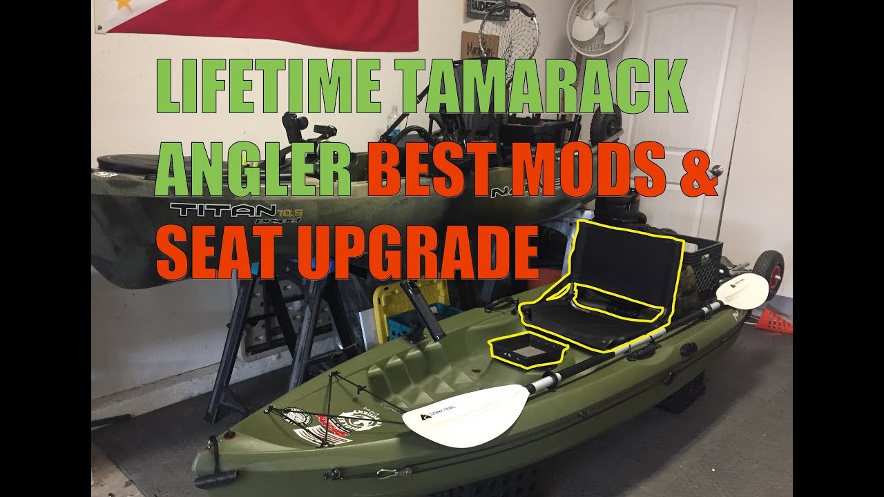 Lifetime Tamarack Angler - My Best Kayak Mods and Seat Upgrade