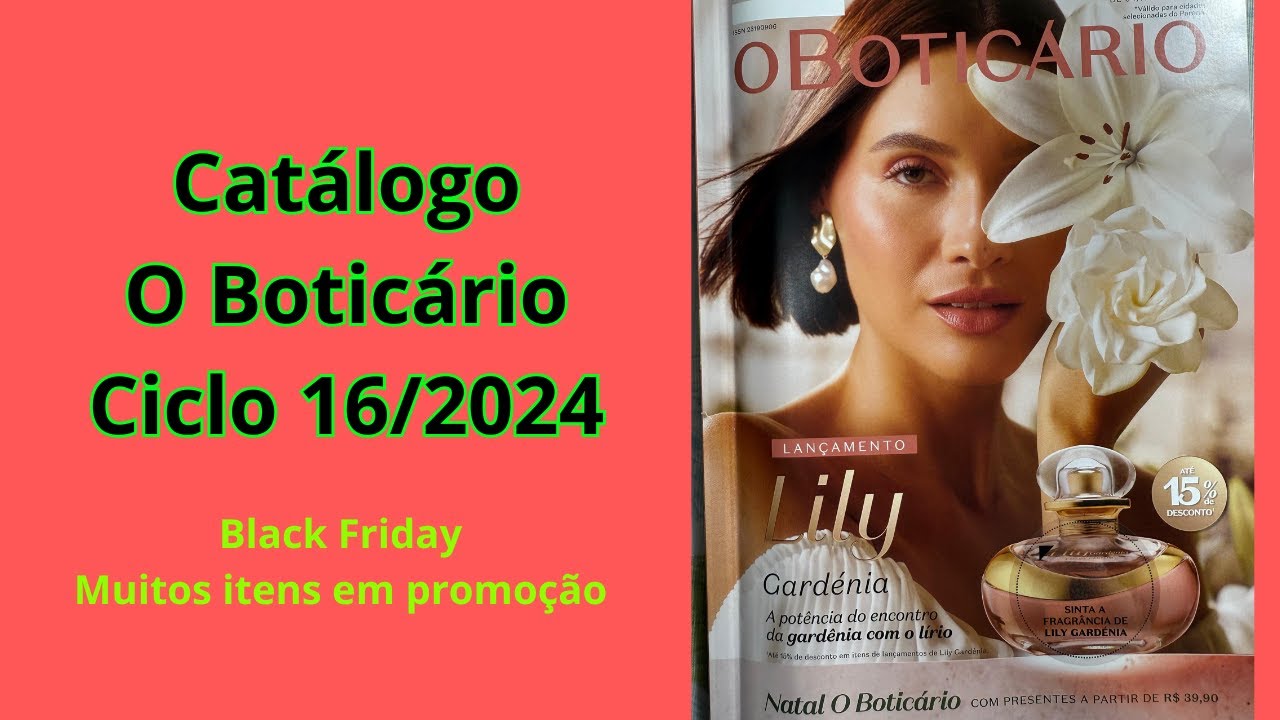 REVISTA O BOTICÁRIO CICLO 16/2024 + BLACK FRIDAY| Camila Fontes 🌻