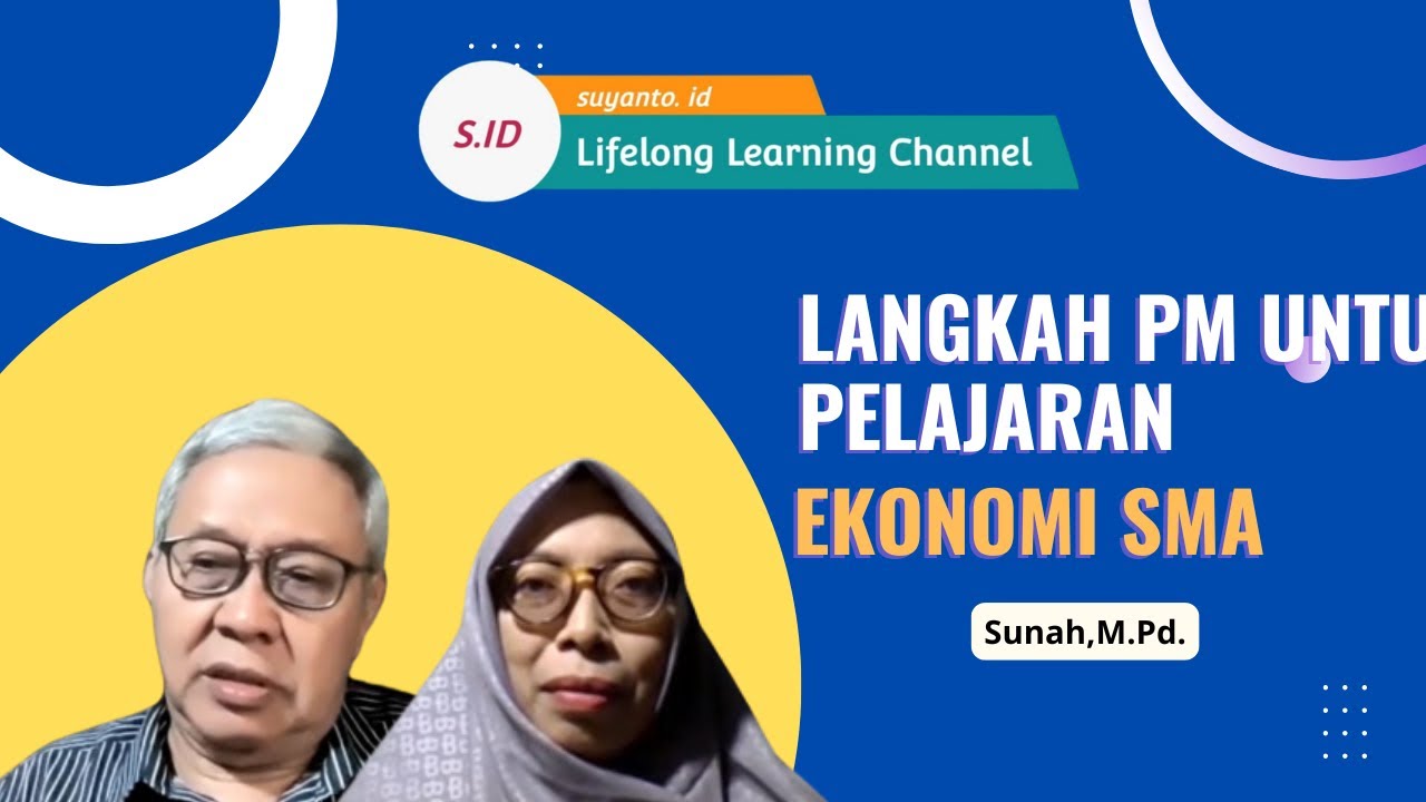 Sunah, M.Pd.: PM untuk Ekonomi SMA @Suyantoid 