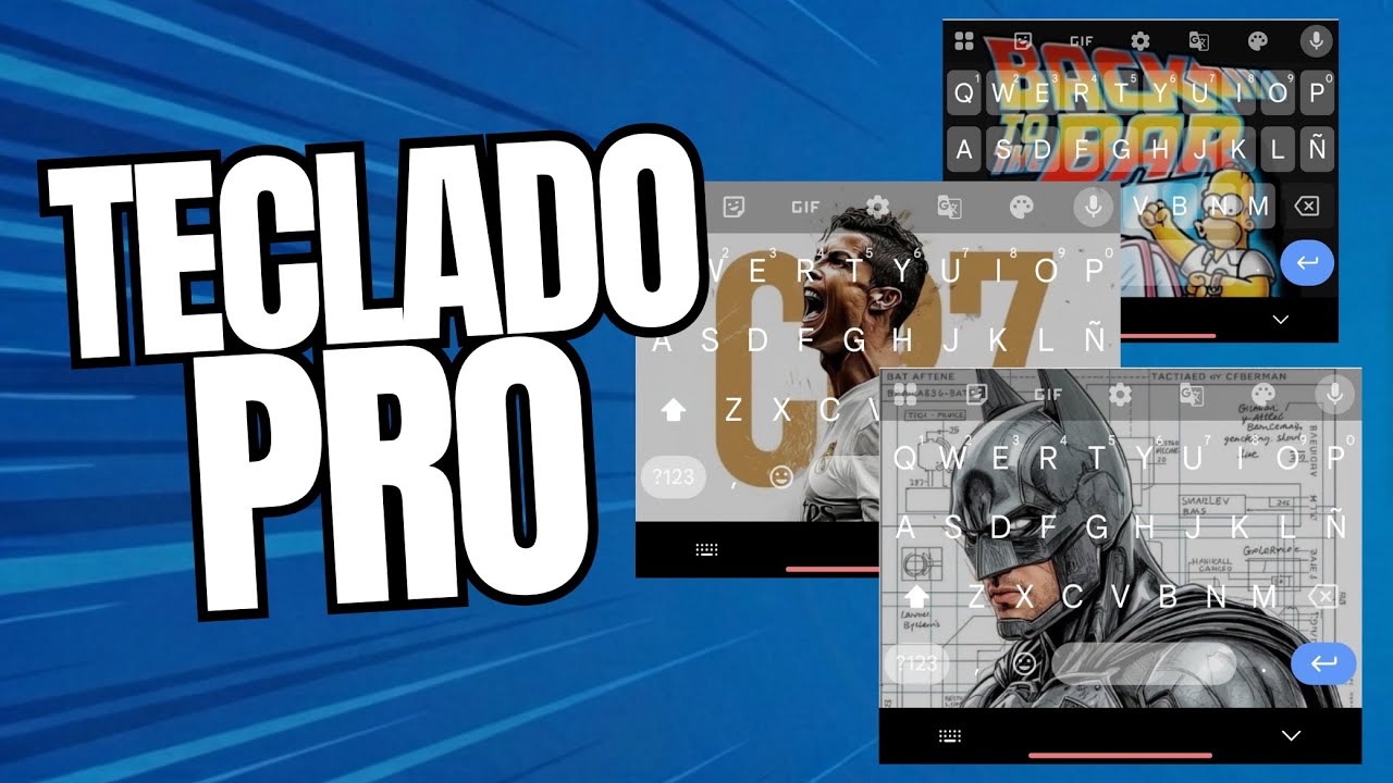 ¡Tu Teclado se verá ÉPICO! Cómo editar tu Teclado con Gboard