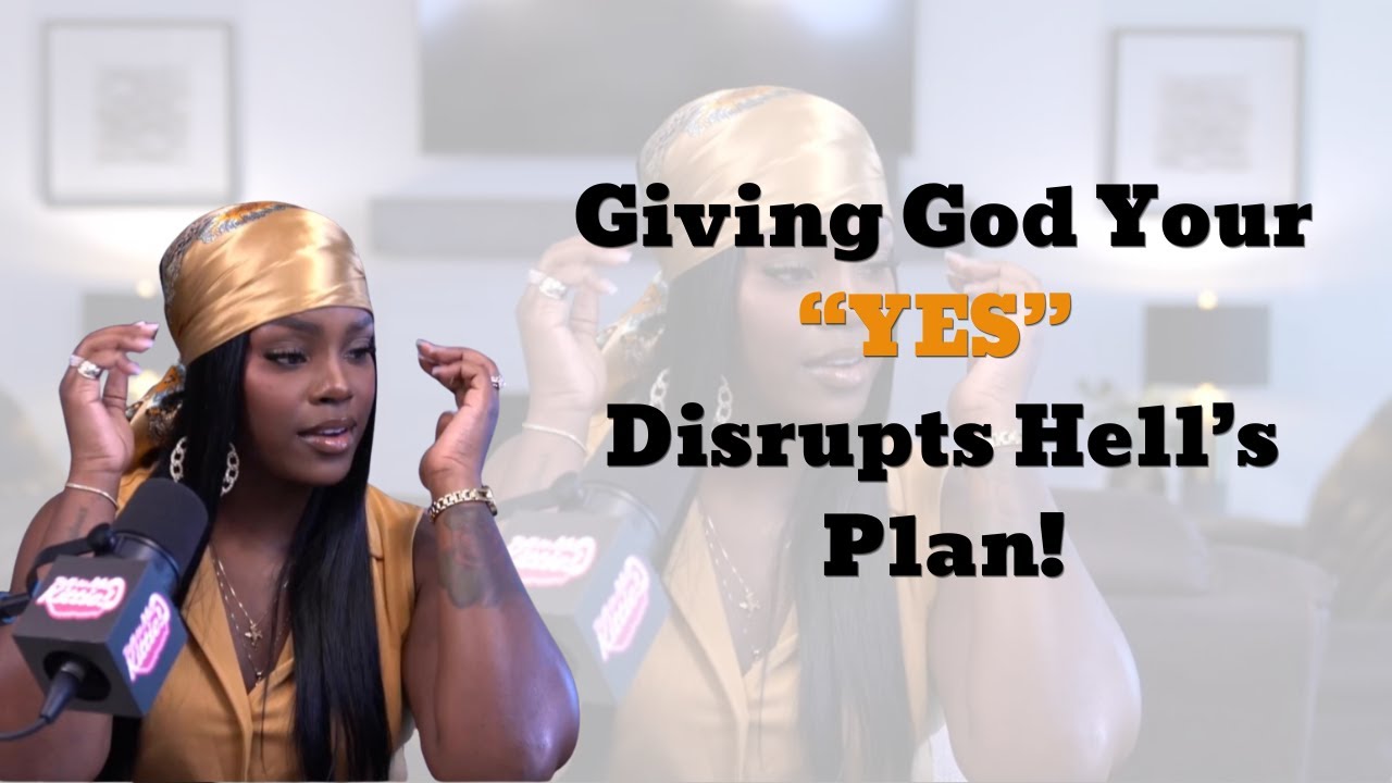 Giving God Your &ldquo;YES&rdquo; Disrupts Hell&rsquo;s Plan! | The Vine Bible Study