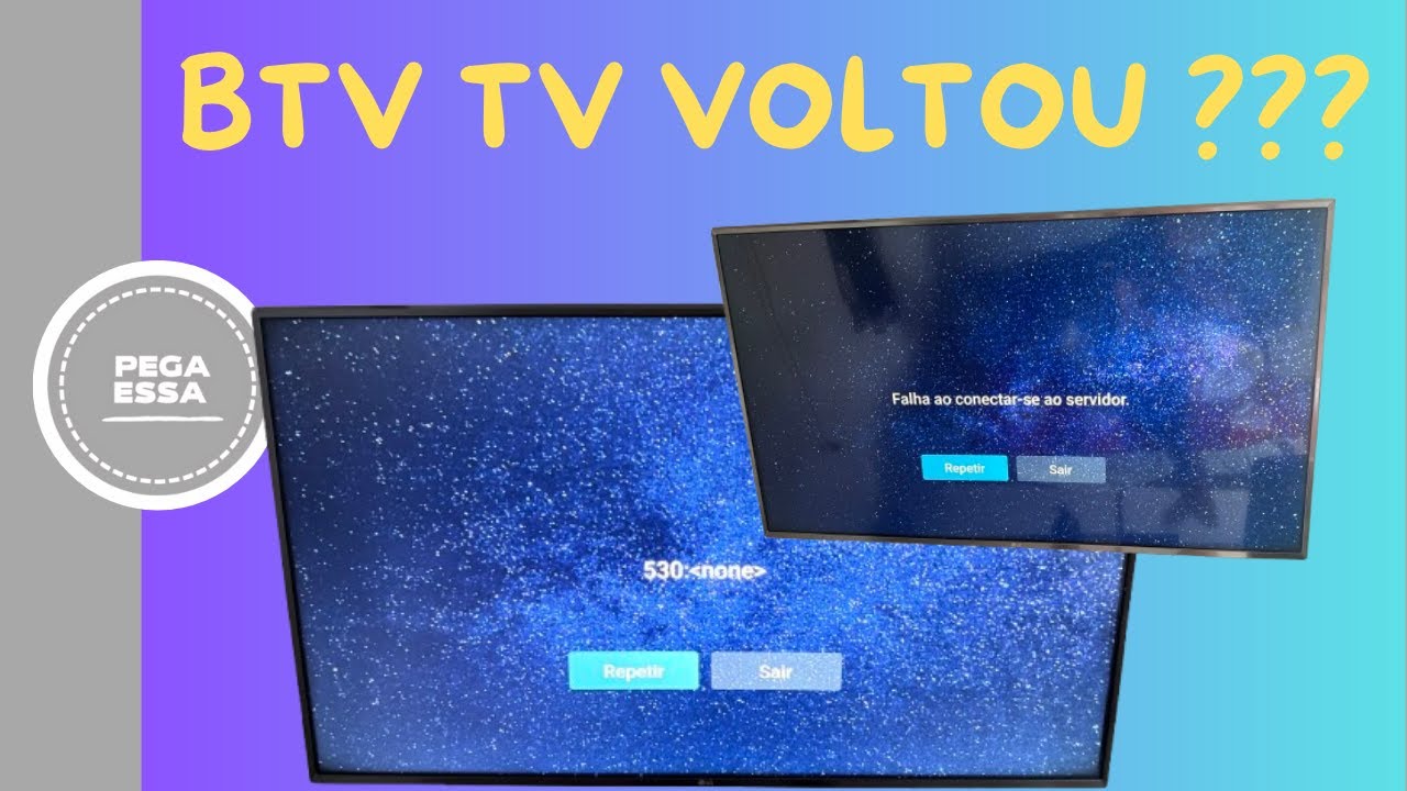 BTV ... O QUE FAZER COM ESSES PROBLEMAS ????