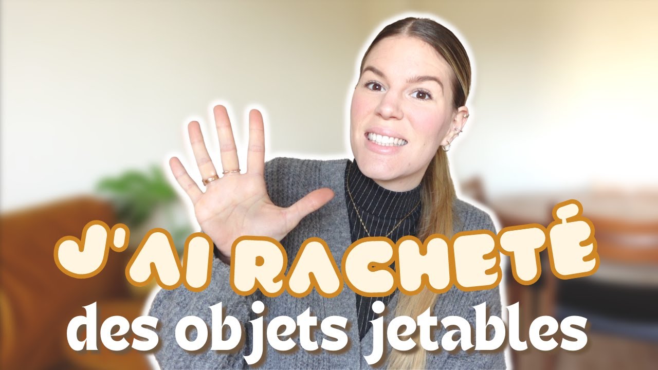 Zéro déchet : 5 choses que j'ai décidé de racheter 🫣