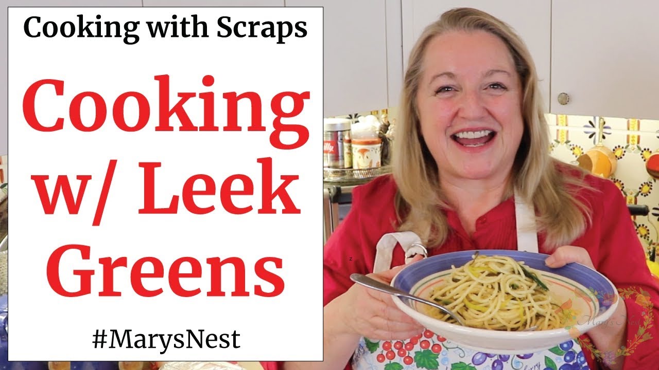 Cooking with Scraps - Leek Greens Recipe