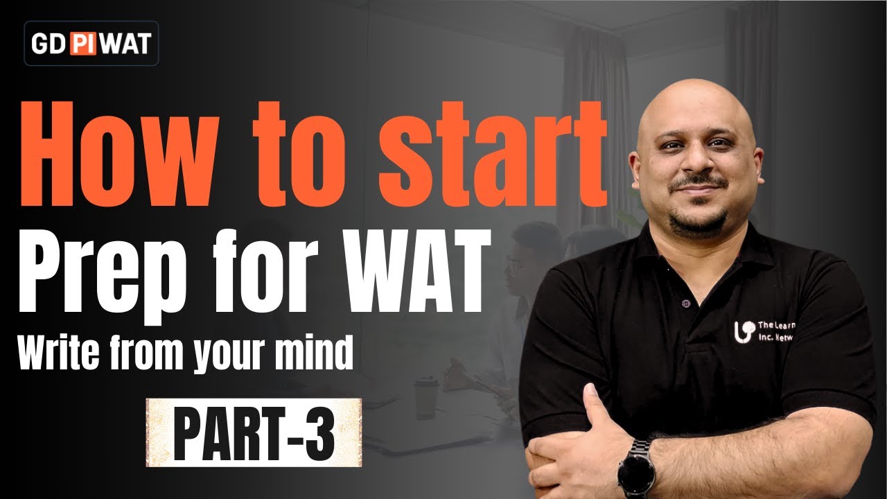 How to start prep for WAT | Wat Prep Write from your mind | Written Ability Test | Prashant sir