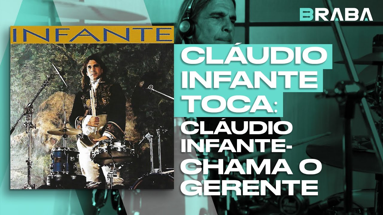Chama o Gerente - Cláudio Infante | Braba Música (DRUMCAM)